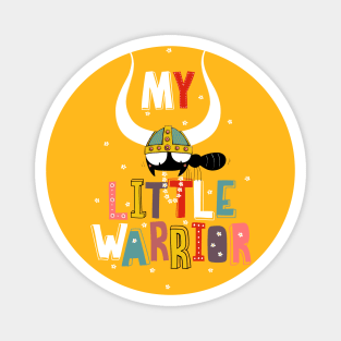 My little warrior Magnet